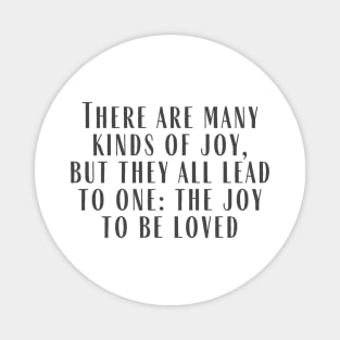 To Be Loved Magnet